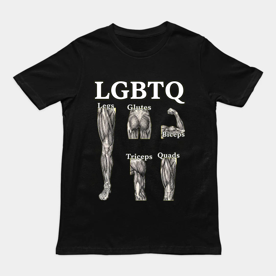 LGBTQ (legs glutes biceps tricpes quads) T-Shirt Regular price