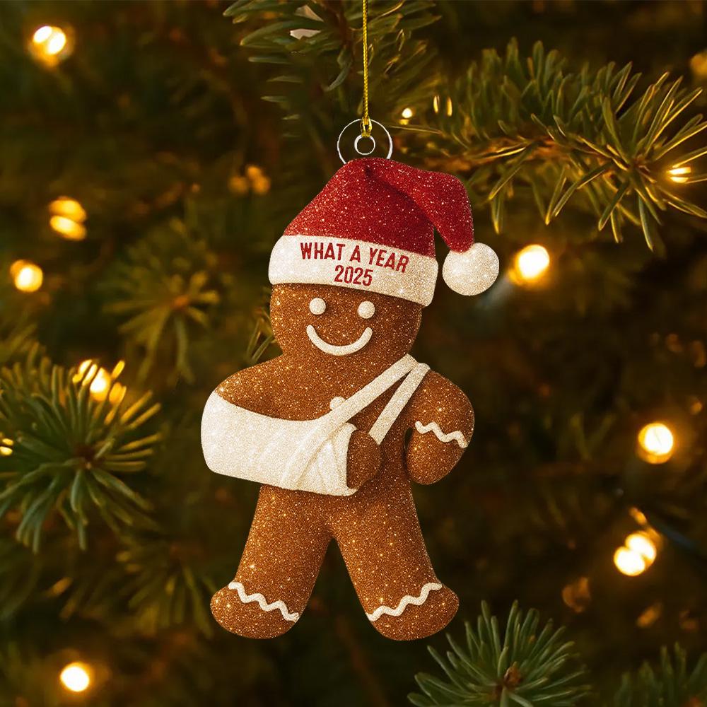 Injury Christmas 3D Glitter FLAT Ornament, Funny Gingerbread Xmas Ornament, Broken Arm Holiday Decor, What a Year 2025 Ornament Gift