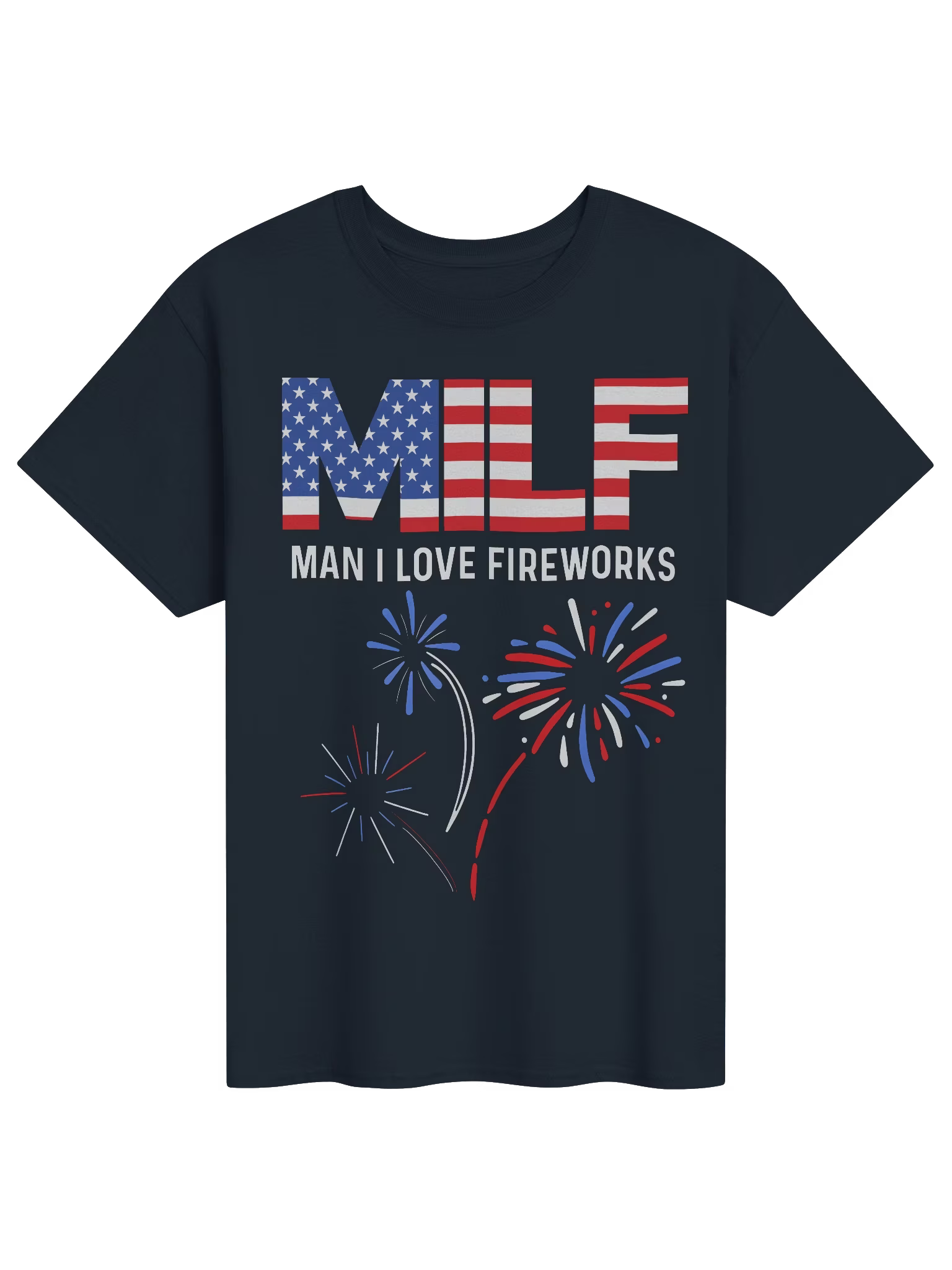 MILF Man I Love Fireworks Shirt
