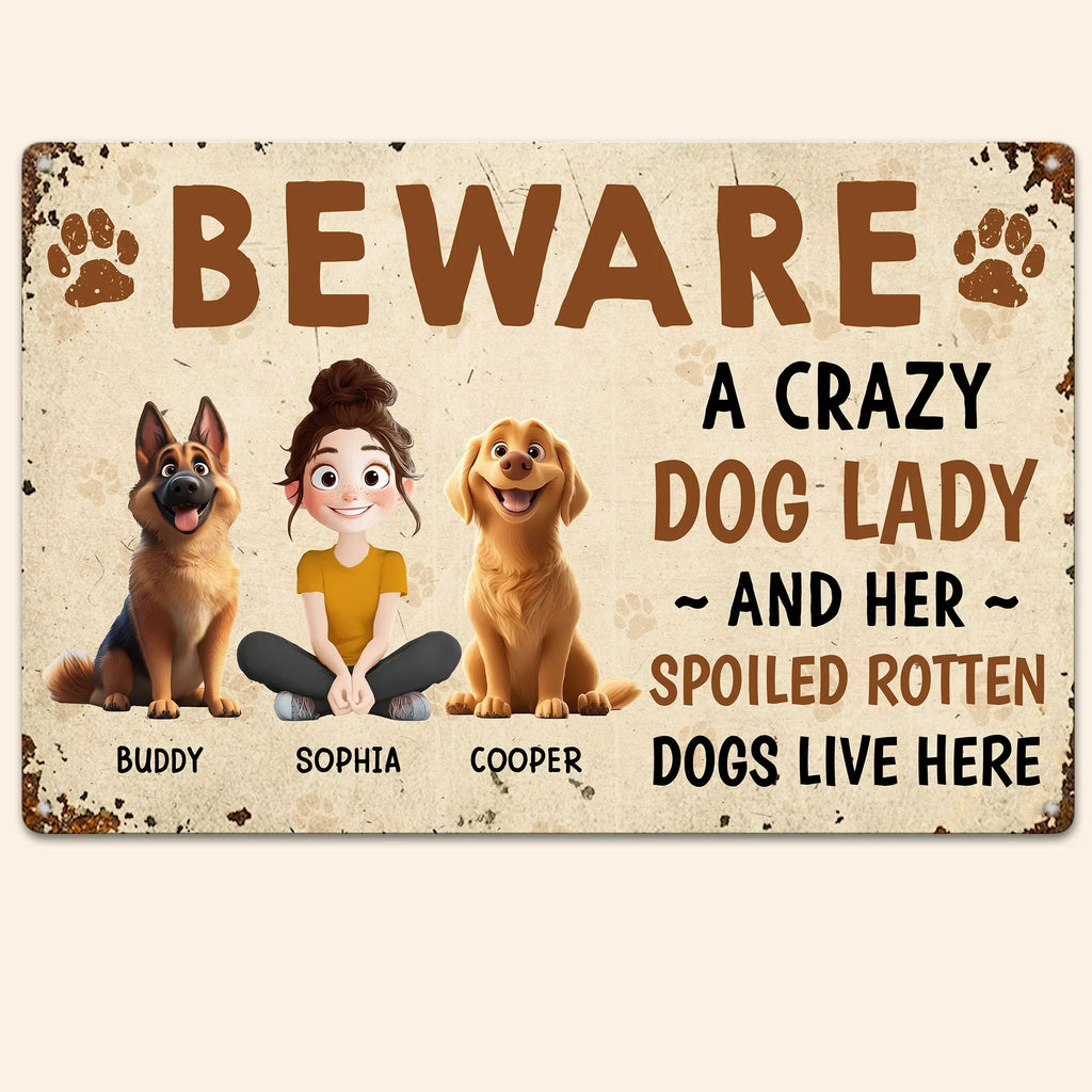 Crazy Dog Lady And Her Dogs - Personalized Metal Sign