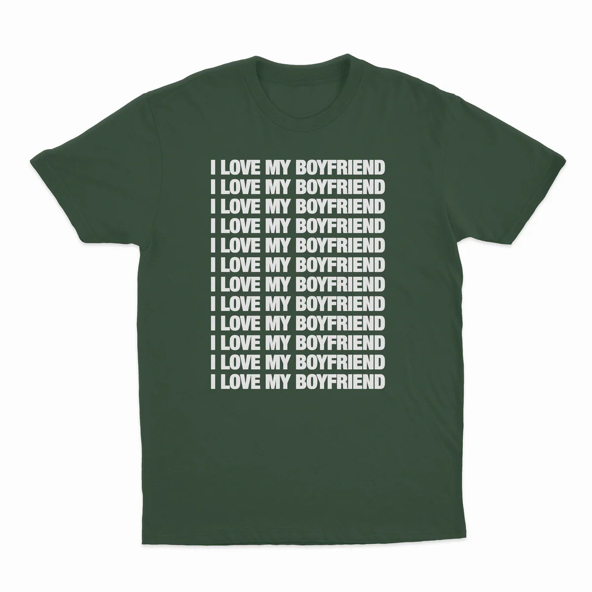 I LOVE MY BOYFRIEND T-SHIRT