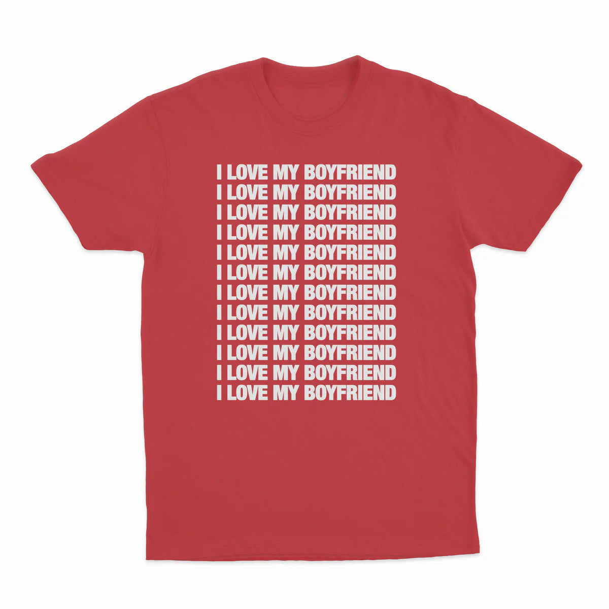 I LOVE MY BOYFRIEND T-SHIRT