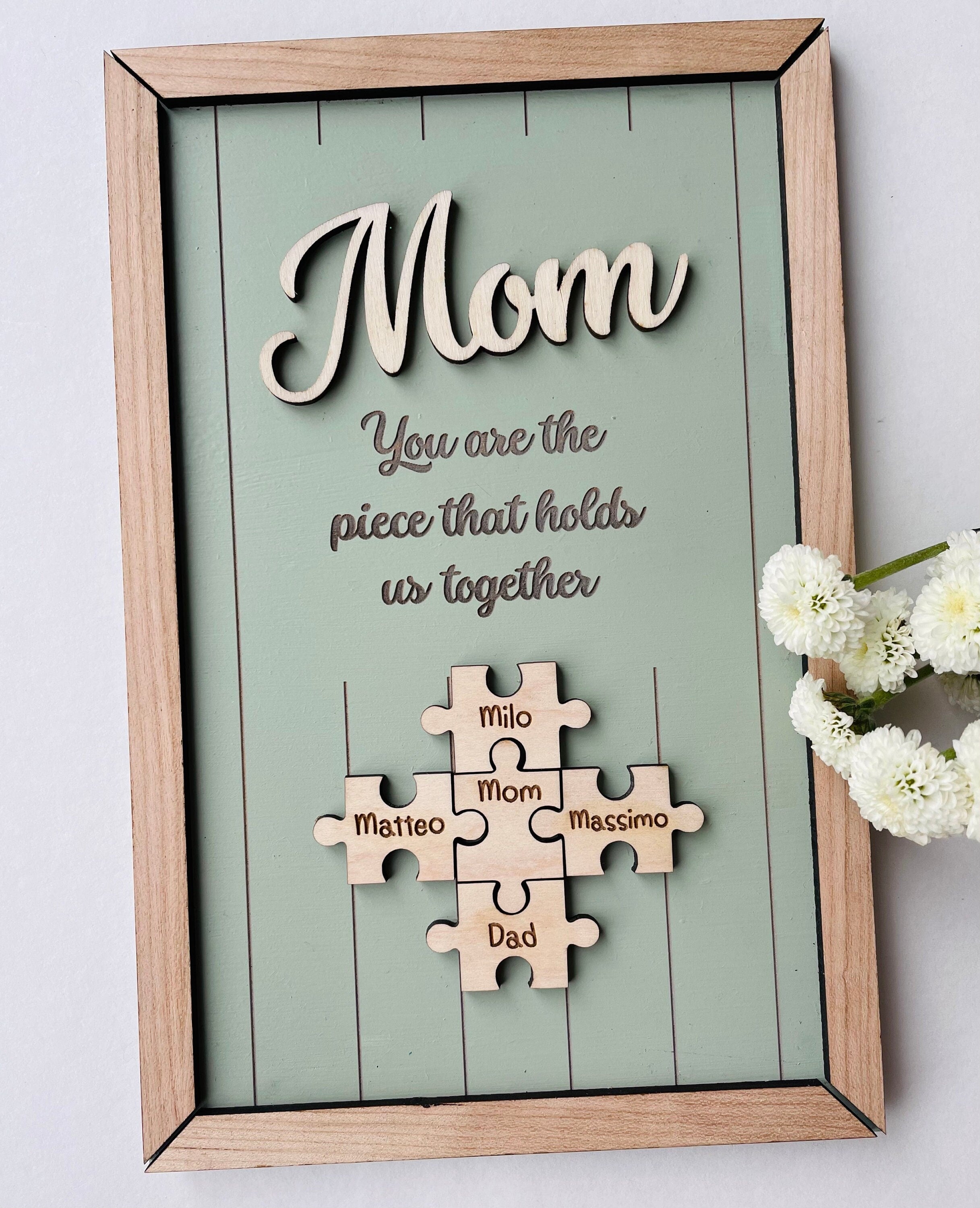 Mom Puzzle Sign, Mother's Day Gift, Custom Engraved Wood Sign, Piece That Holds Us Together, Grandma Gift, Personalized