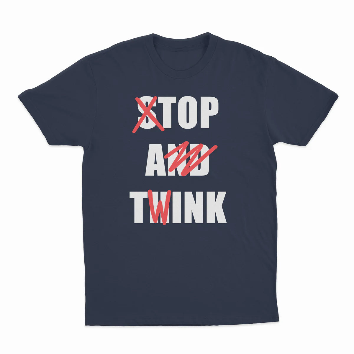 Stop And Think (Top A TWink) T-Shirt