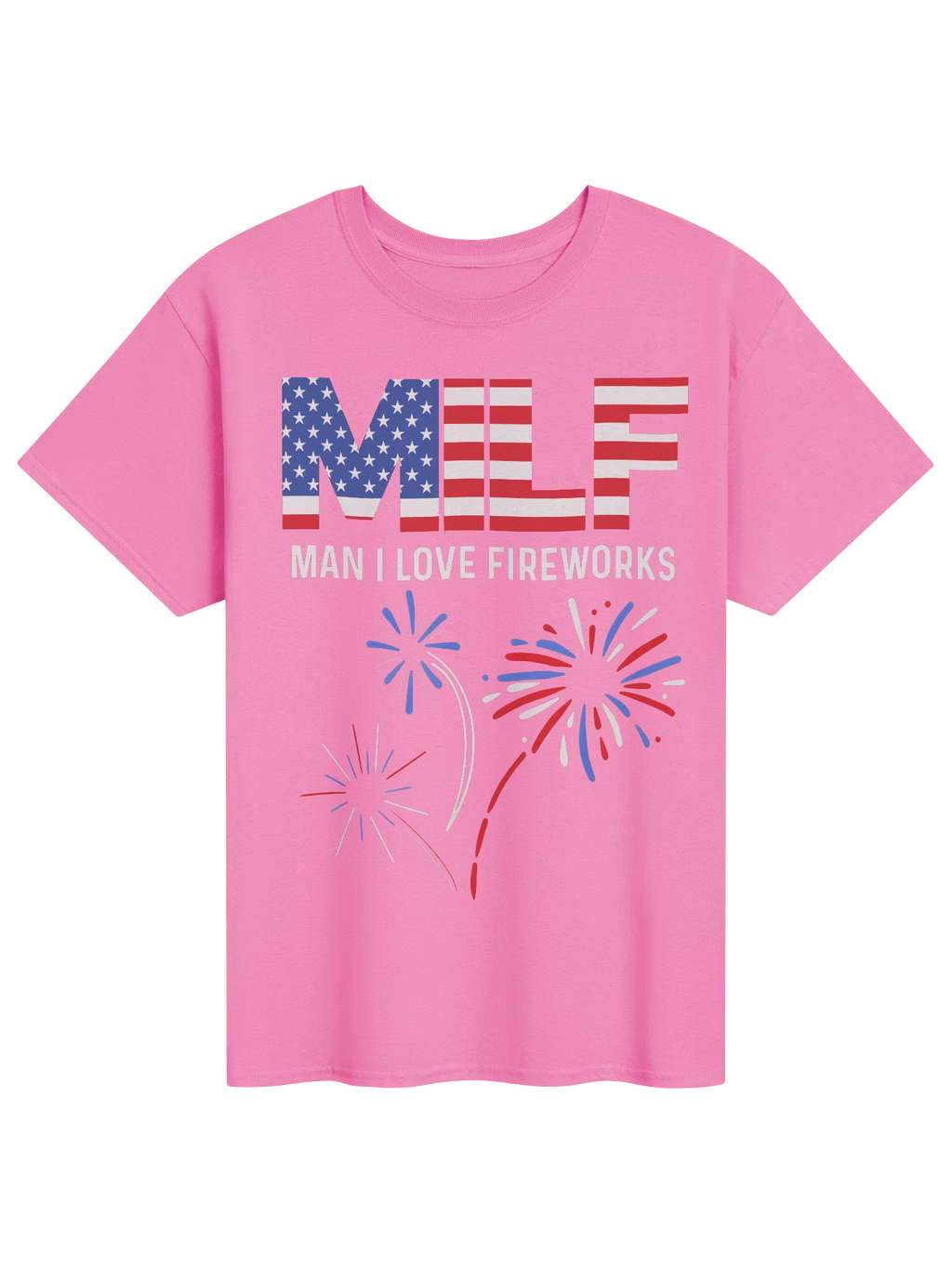 MILF Man I Love Fireworks Shirt