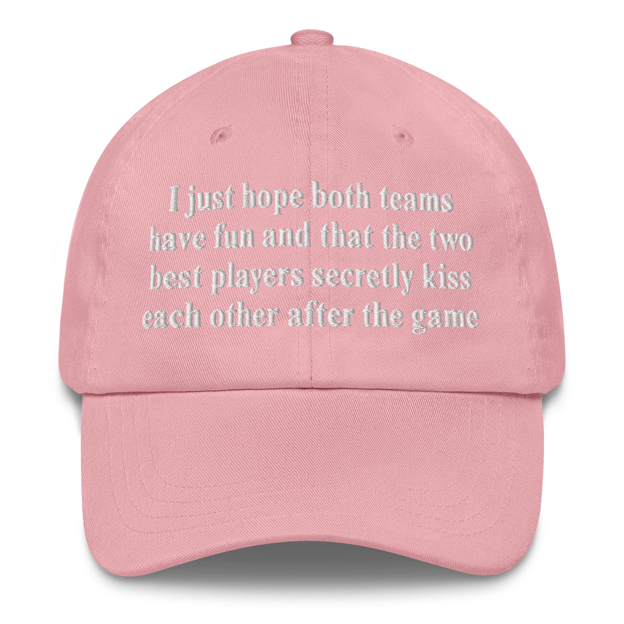 I Just Hope That Both Teams Have Fun And That The Two Best Players Secretly Kiss Each Other After The Game.