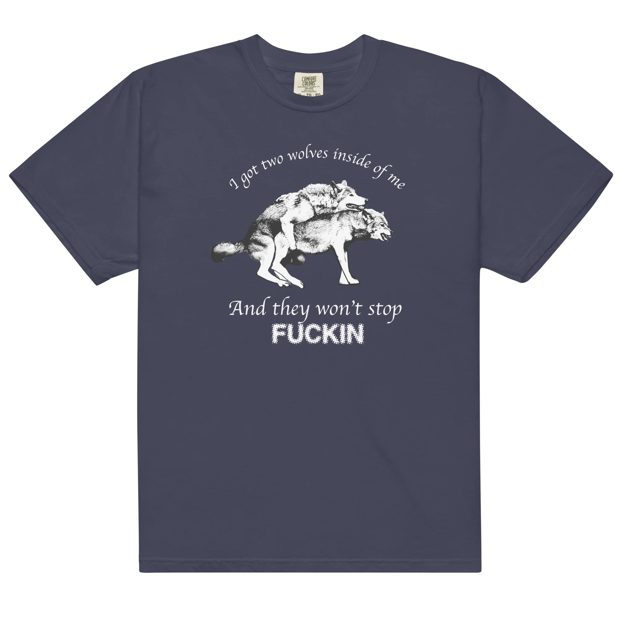 I Got Two Wolves Inside Me, And They Won't Stop Fucking.