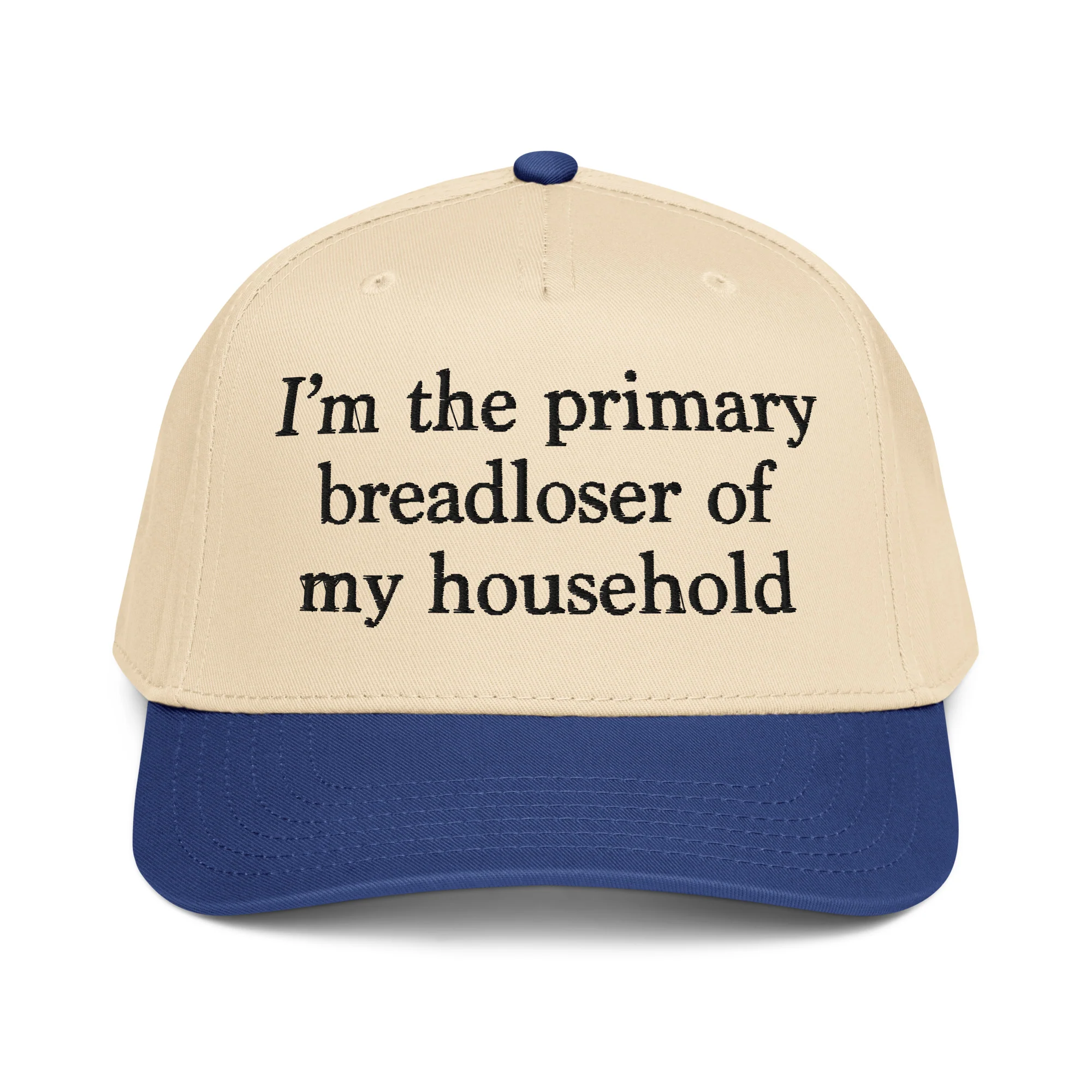 I'm The Primary Breadloser Of My Household Hat.