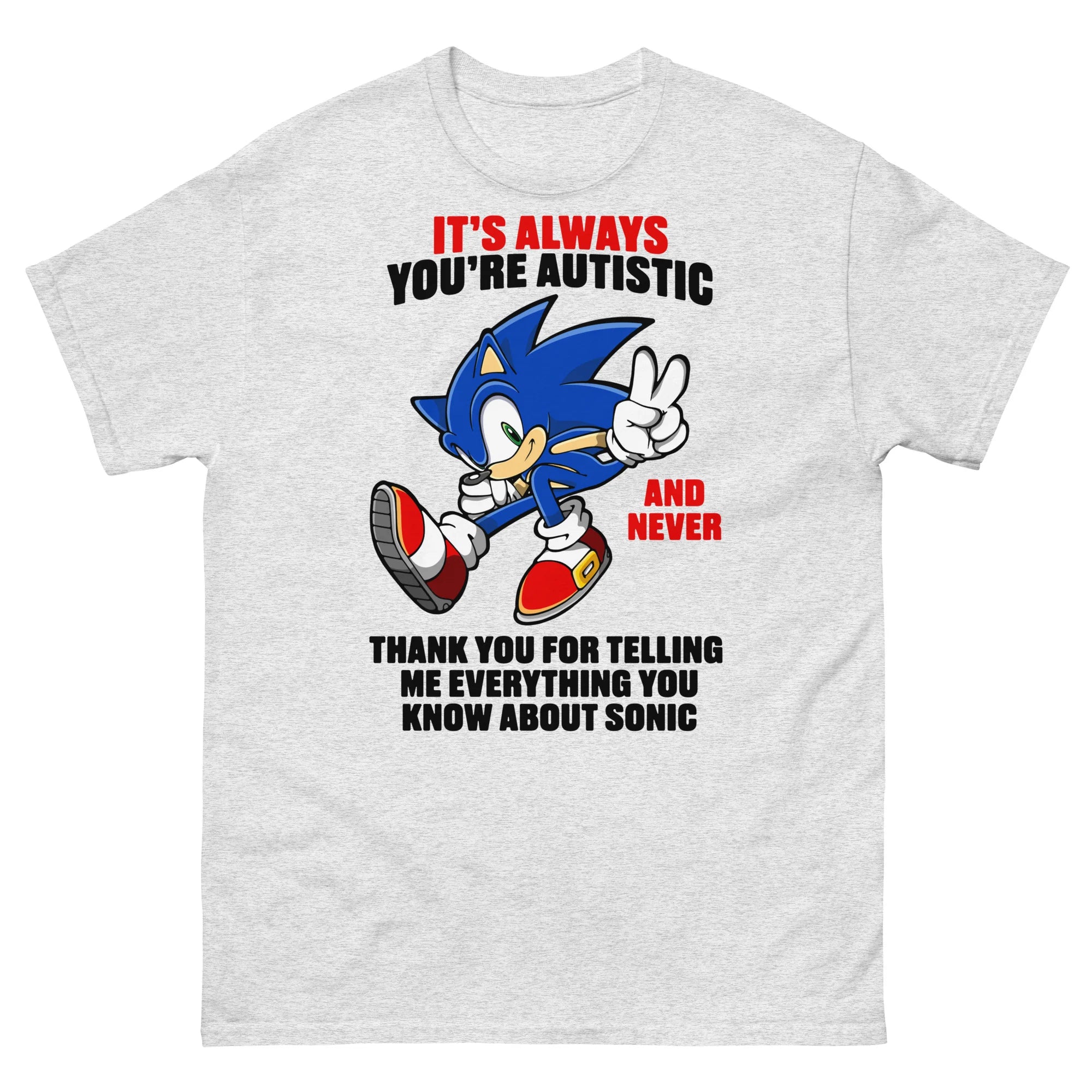It's Always You're Autistic And Never Thank You For Telling Me Everything You Know About Character.