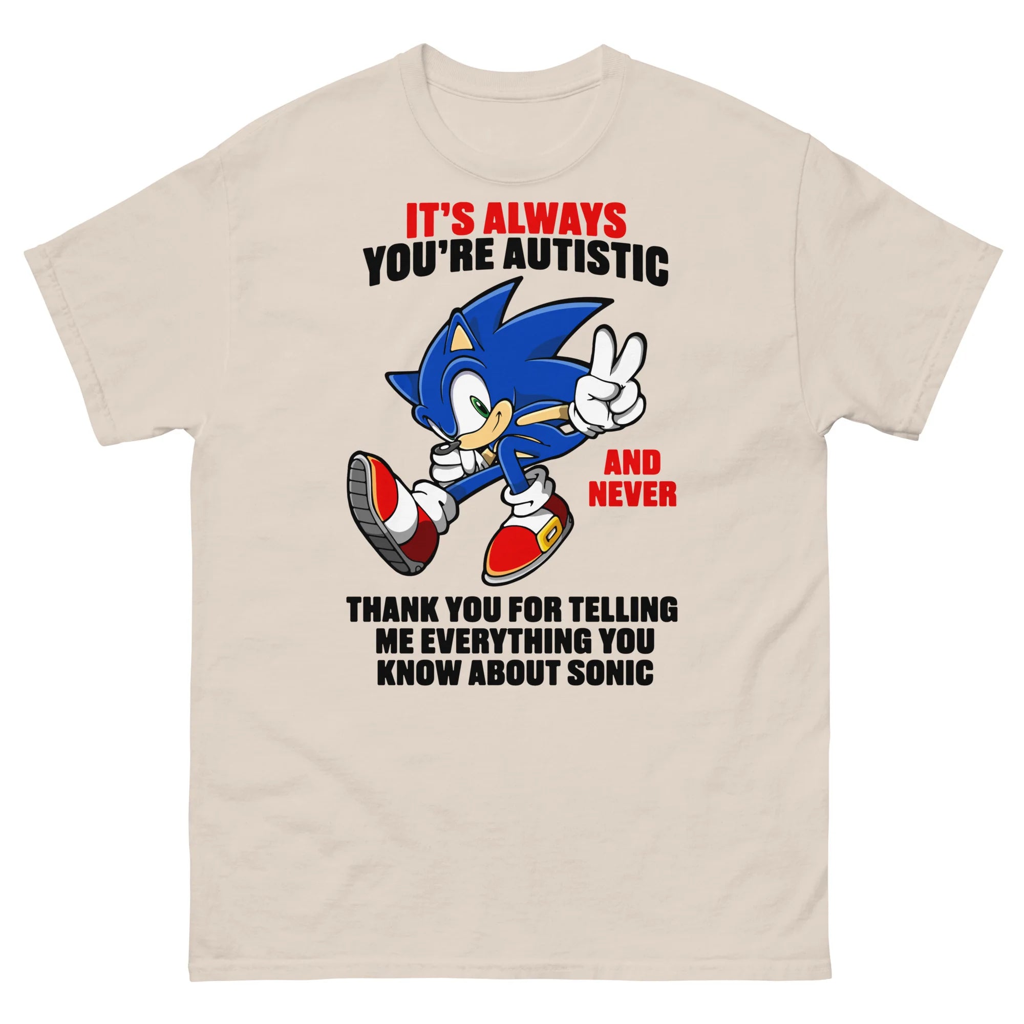 It's Always You're Autistic And Never Thank You For Telling Me Everything You Know About Character.
