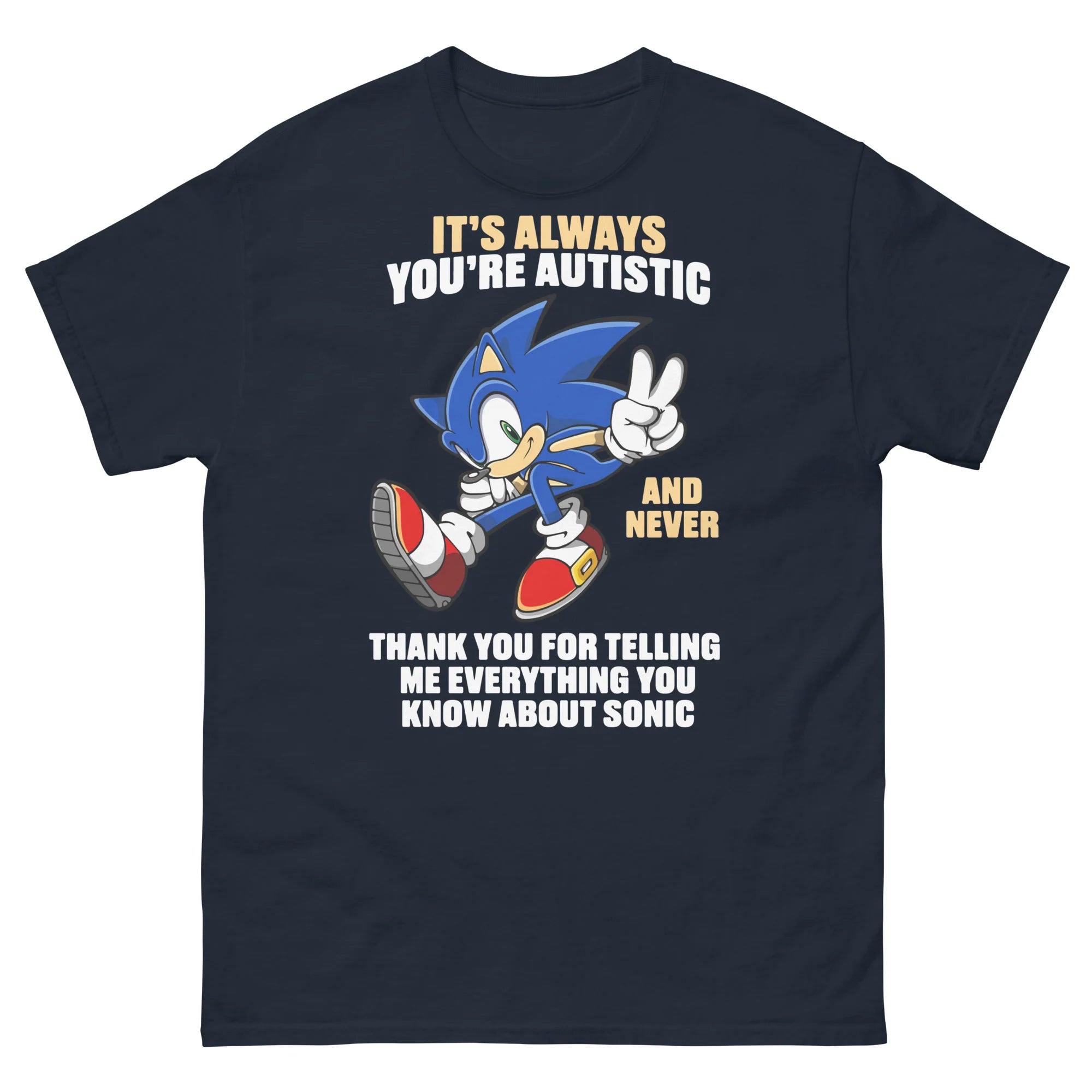 It's Always You're Autistic And Never Thank You For Telling Me Everything You Know About Character.