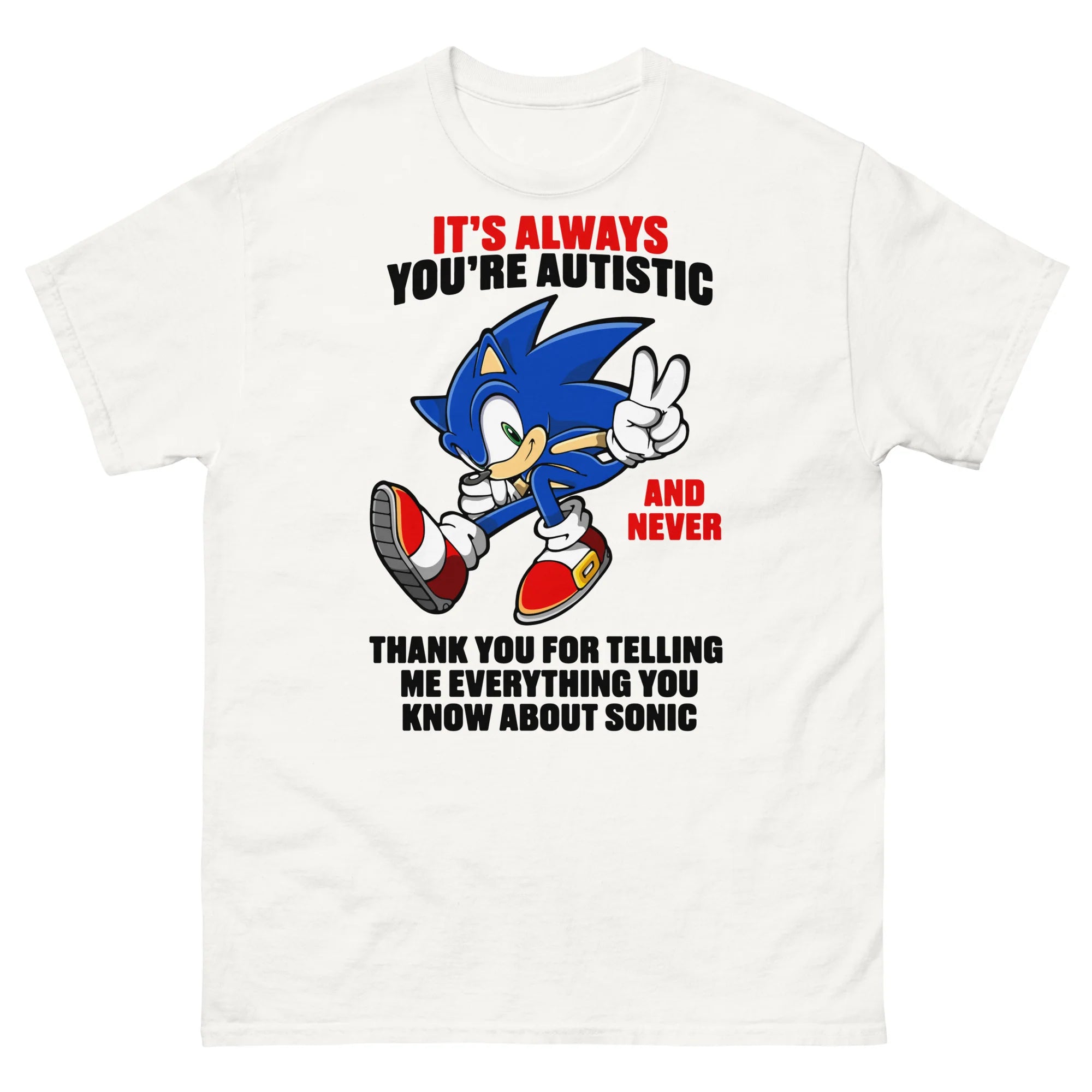 It's Always You're Autistic And Never Thank You For Telling Me Everything You Know About Character.